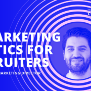 EP101 | 3 marketing tactics for recruiters