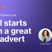 It all starts with a great job advert | UK Recruiter Masterclass