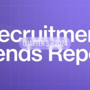 Q3 2024 Recruitment Trends Report