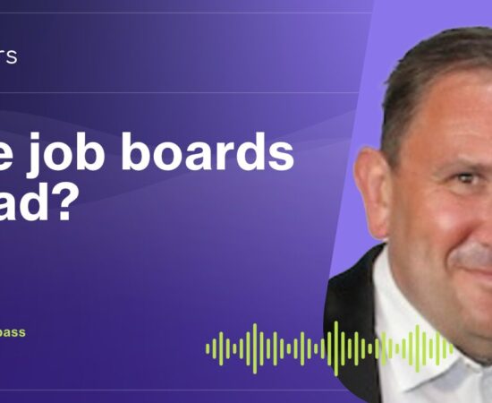 EP307 | Are job boards dead?