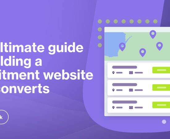 The ultimate guide to building a recruitment website that converts