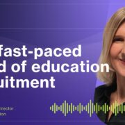 EP309: The 7AM Rush: The fast-paced world of education recruitment W/ Suzie Butler