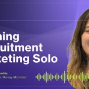 EP311 | Full Stack Marketer: Running Recruitment Marketing Solo W/ Gemma García Gamble