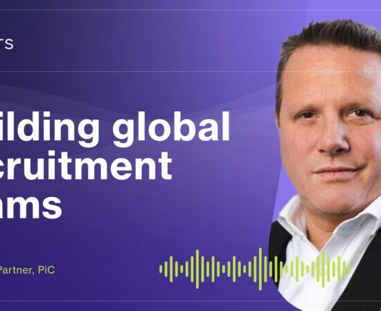 Beyond borders: Building global recruitment teams W/ Mark Cox
