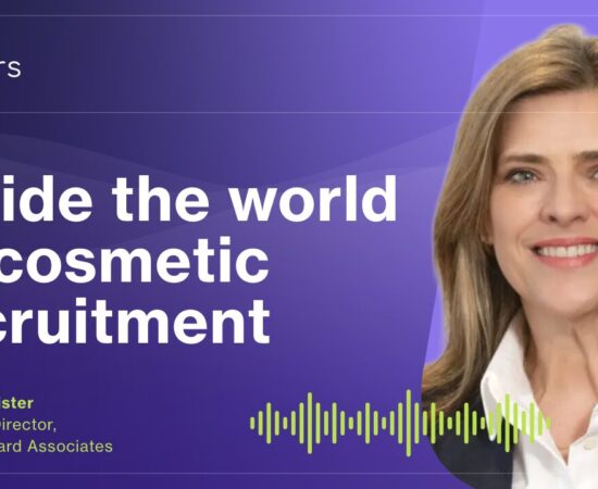 Concept to Shelf: Inside the world of cosmetic recruitment w/ Heidi Bannister