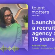 Betting on Yourself: Launching a recruitment agency after 15 years w/ Nathalie Janger